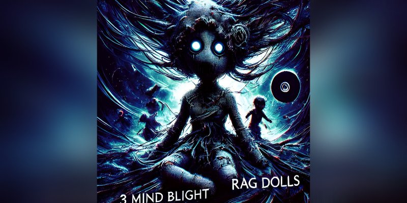 Press Release: 3Mind Blight Unleashes New Single "Rag Dolls" - A Fierce Dive into Progressive Metal and Active Rock