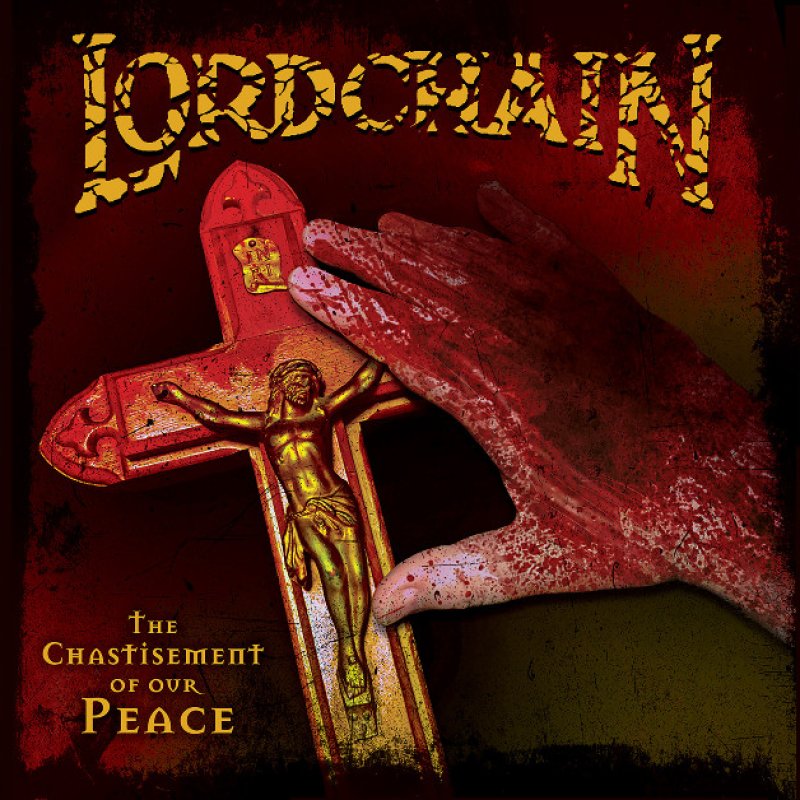 Press release: LORDCHAIN Unveils Twelfth Album The Chastisement of Our Peace via Roxx Records – Out August 30th, 2024