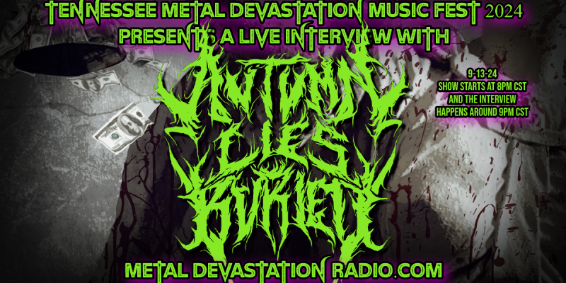 Autumn Lies Buried - Featured Interview With Zach & Raven - Metal Devastation Music Fest 2024