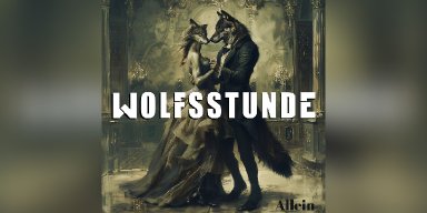 Press Release: Wolfsstunde Unveils New Single "Allein" – A Powerful Exploration of Obsession, Available Now!