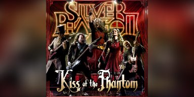 Press Release: Silver Phantom Unveils Explosive New Single “Kiss Of The Phantom” – Out September 25, 2024