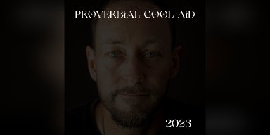 Press Release: Proverbial Cool Aid Releases New Album "2023" - Alternative Rock Band Returns with Fresh Music After 12-Year Hiatus!