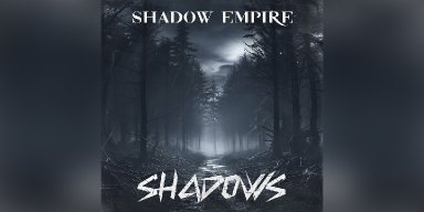 Press Release: SHADOW EMPIRE Unleashes Music Video for "Shattered Pieces"