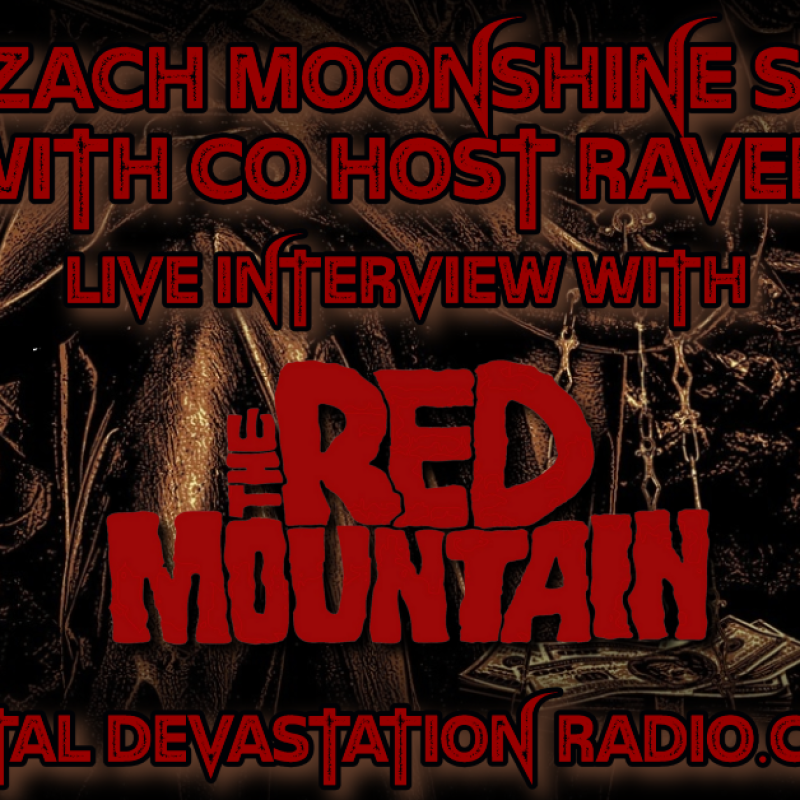 The Red Mountain / Gray Fest - Featured Interview - The Zach Moonshine Show With Co-Host Raven!