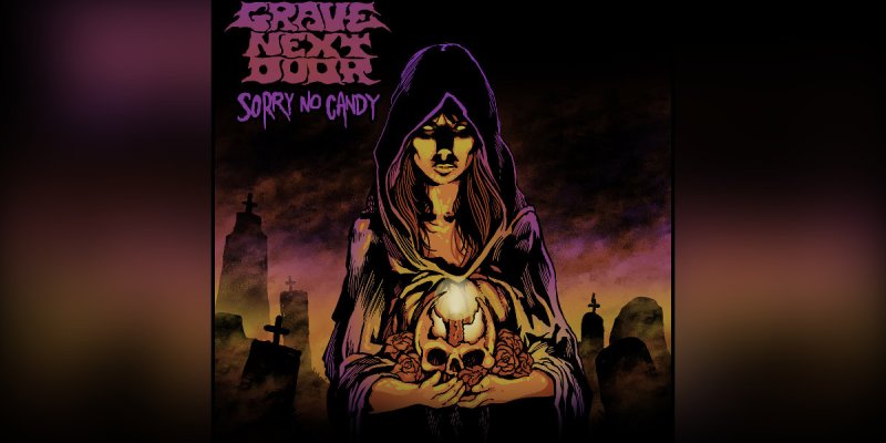 New promo: Grave Next Door Unleashes Highly Anticipated Album Sorry No Candy Today via Black Doomba Records!