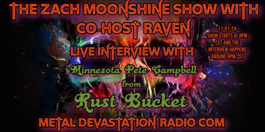 Rust Bucket - Featured Interview And The Zach Moonshine Show