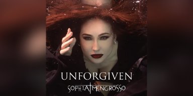 New Promo: Sophia Mengrosso Releases Explosive New Single "Unforgiven"