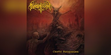 New Promo: Bloodmessiah Re-Releases Cryptic Perversions – Revamped and More Vicious Than Ever!