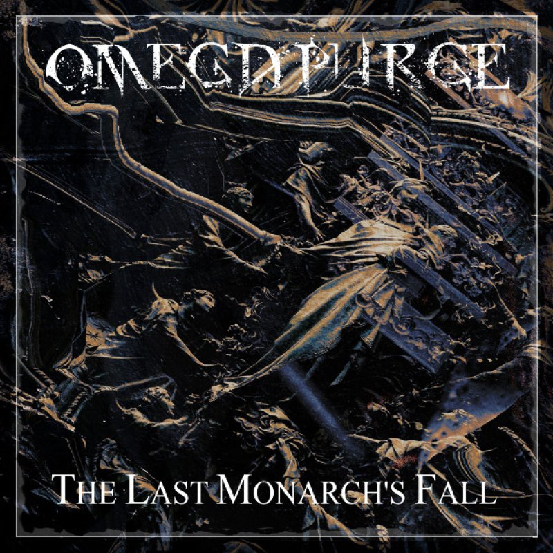 New promo: OMEGA PURGE ANNOUNCES NEW SINGLE: "The Last Monarch’s Fall" OUT NOVEMBER 29, 2024