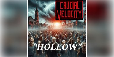 CRUCIAL VELOCITY Premieres "Hollow" via Metal Insider; New Album Controller Set for Release on January 10, 2025