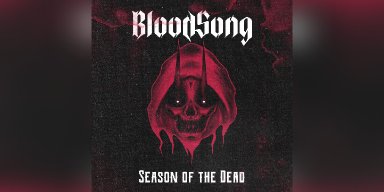 BloodSong Announces the Release of "Season of the Dead"