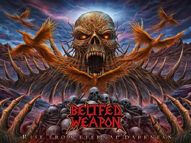 BELTFED WEAPON Announce New Single "Rise From Eternal Darkness," Set to Release on February 1, 2025