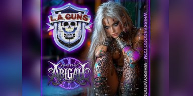 L.A. Guns to Share the Stage with Awaiting Abigail at the Legendary Whisky A Go Go!