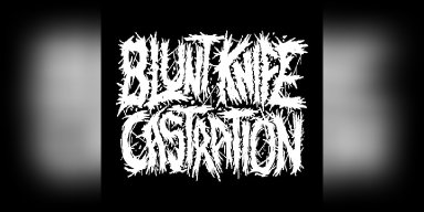 Blunt Knife Castration Unleashes Crippling New Album Live Fast Die Slow – Out Now!