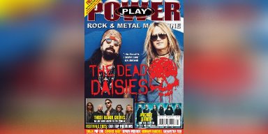 The Dead Daisies Grace the Cover Of  Power Play Magazine Feat: Symetria, XIII Doors, Awaiting Abigail, Night Dream, Wasted, Chemicide, Beyond Frequencies, Katharein, and Severed Angel!