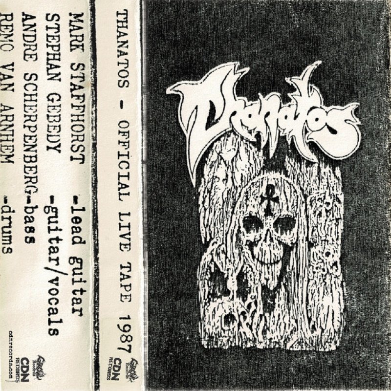 THANATOS – OFFICIAL LIVE TAPE 1987 RESURRECTED ON CASSETTE VIA CDN RECORDS / GROWL RECORDS