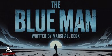 Marshall Beck Returns With New Psychological Horror Release “The Blue Man”