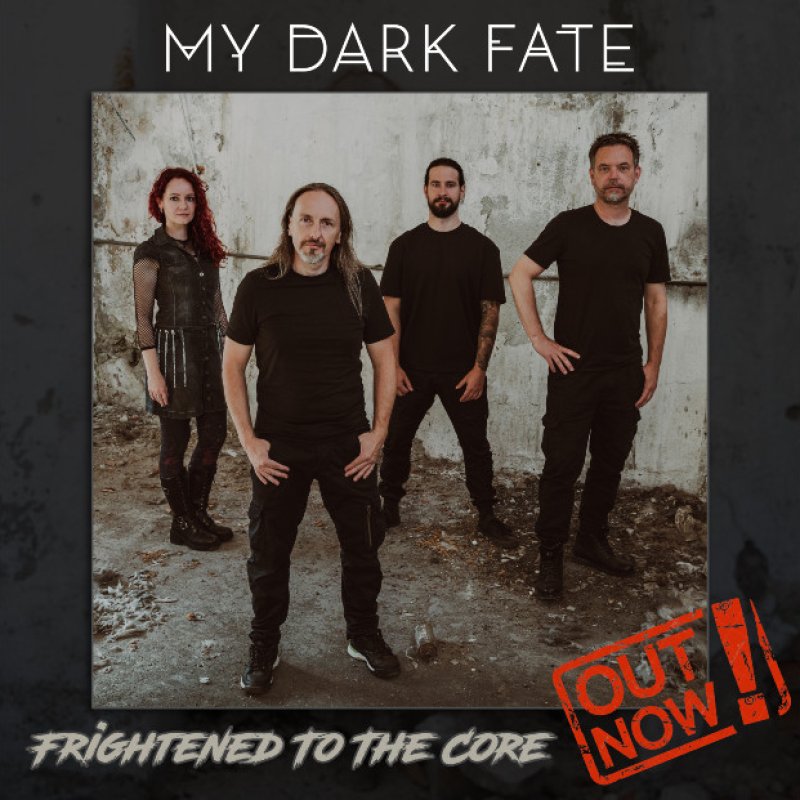 MY DARK FATE UNLEASH &ldquo;FRIGHTENED TO THE CORE&rdquo; &mdash; OUT NOW!