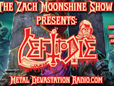 The Zach Moonshine Show via Metal Devastation Radio Featured by BraveWords and Blabbermouth Following Rick Rozz Interview