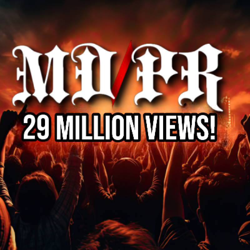 METAL DEVASTATION RADIO AND PR SMASH PAST 29.5 MILLION TOTAL VIEWS