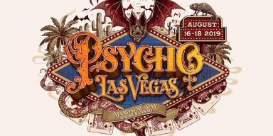 PSYCHO LAS VEGAS 2019 To Take Place At Mandalay Bay Resort And Casino August 16th - 18th; Tickets Available On November 29th