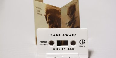 DARK AWAKE - " Will Of Iron" Pro TAPE EP released by Heathen Tribes Records !!!
