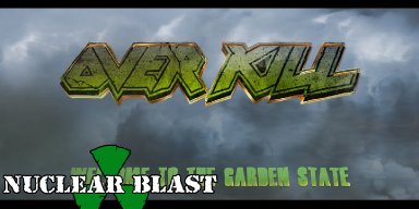 OVERKILL Launch "Welcome To the Garden State" Documentary Series Part 1!