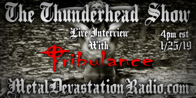 Exclusive Interview With Tribulance On The Thunderhead Show!