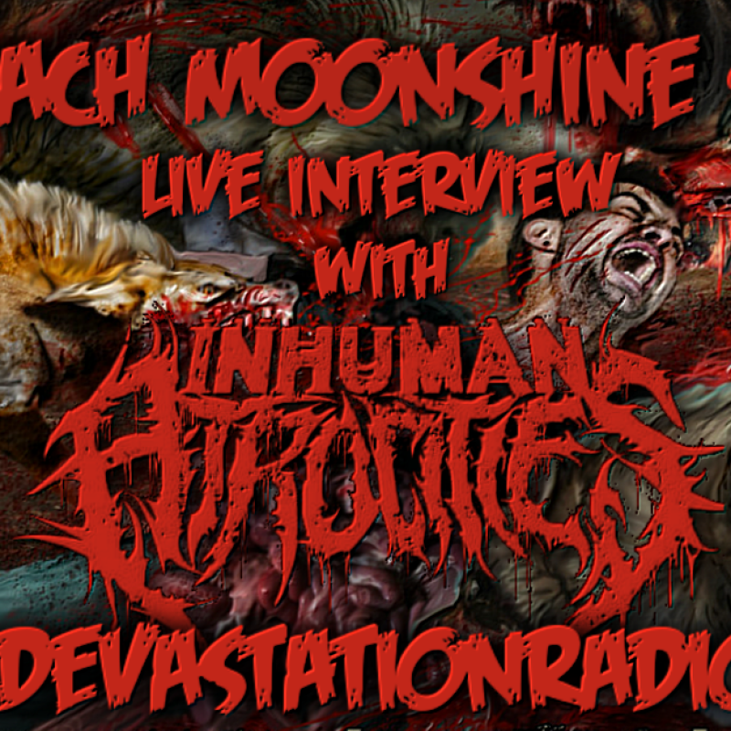 Inhuman Atrocities - Featured Interview & The Zach Moonshine Show