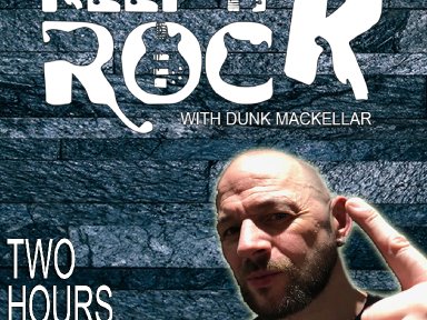 Keep It Rock With Dunk MacKellar 29/04/2019 Two Hour Show Podcast 