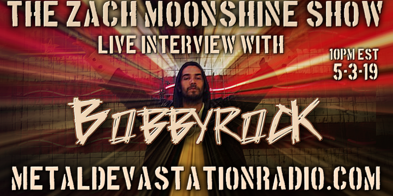 Bobbyrock - Featured Interview - The Zach Moonshine Show