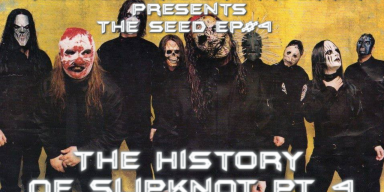 The Seed EP#4-The History Of Slipknot PT.4