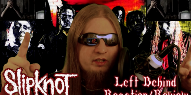 Slipknot-Left Behind-Reaction/Review