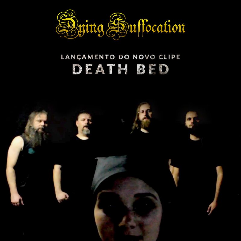 Dying Suffocation: Check out the video for "Death Bed"