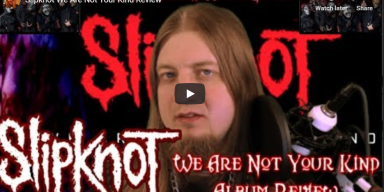 Slipknot We Are Not Your Kind Review