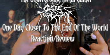 Cattle Decapitation One Day Closer To The End Of The World Reaction