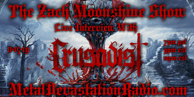 Crusadist - Featured Interview & The Zach Moonshine Show