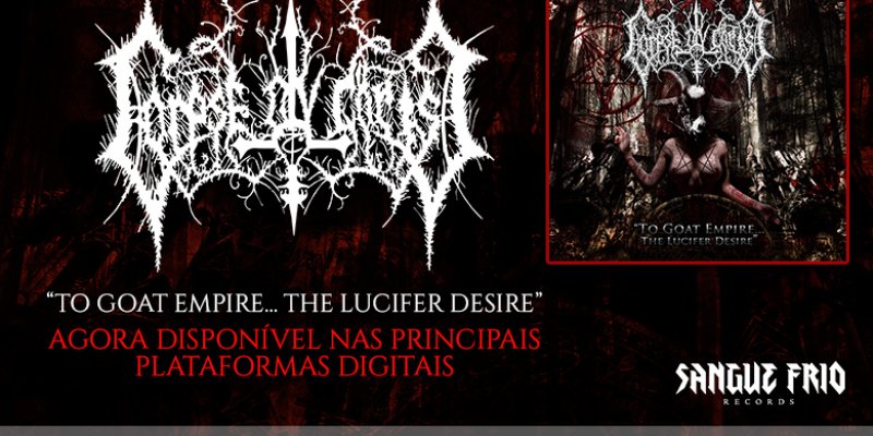 Corpse Ov Christ: "To Goat Empire... The Lucifer's Desire" is available on the world's top digital platforms, check it out!