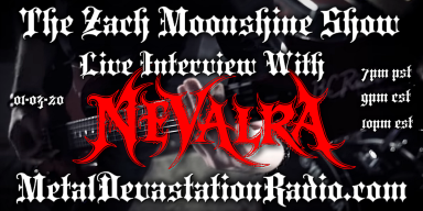 Nevalra - Featured Interview & The Zach Moonshine Show