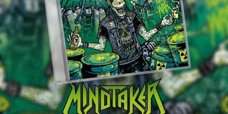 The wait is over, Mindtaker set to release Toxic War on February 24th - listen to single “I Am the Kid” NOW!