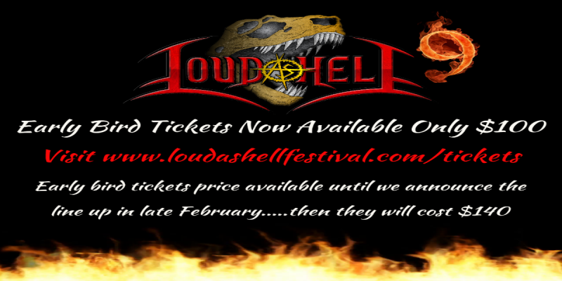 LOUD AS HELL Festival Early Bird Tickets On Sale Now! Western Canada’s Decibel Breaking Metal Fest