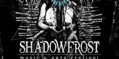 SHADOW FROST MUSIC & ARTS FESTIVAL: Frederick, Maryland Indoor Winter Gathering Nears; Set Times And Vendors Announced