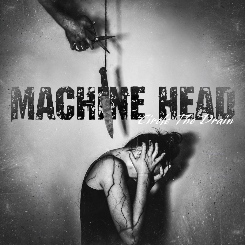  MACHINE HEAD DROP NEW TRACK "CIRCLE THE DRAIN"  — LISTEN