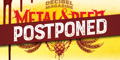 Decibel Magazine Metal & Beer Fest: Philly 2020 Postponed Due to Covid-19 (Coronavirus) Concerns