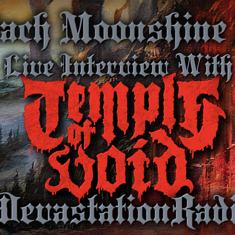 Temple Of Void - Featured Interview & The Zach Moonshine Show