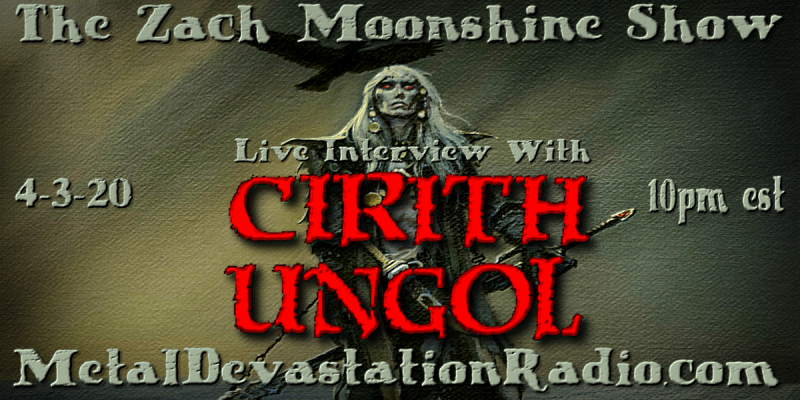 Cirith Ungol - Featured Interview & The Zach Moonshine Show