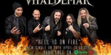 Vhäldemar: Listen to "Hell Is On Fire", the first single advance from the new album "Straight To Hell"