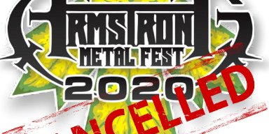 2020 Armstrong MetalFest Officially Cancelled Due To Covid