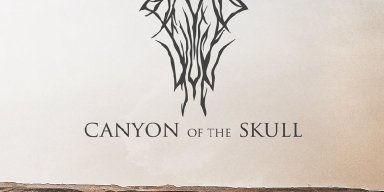CANYON OF THE SKULL Releasing 'The Desert Winter'