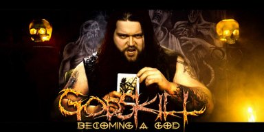 GODSKILL publishes video for "Becoming A God"